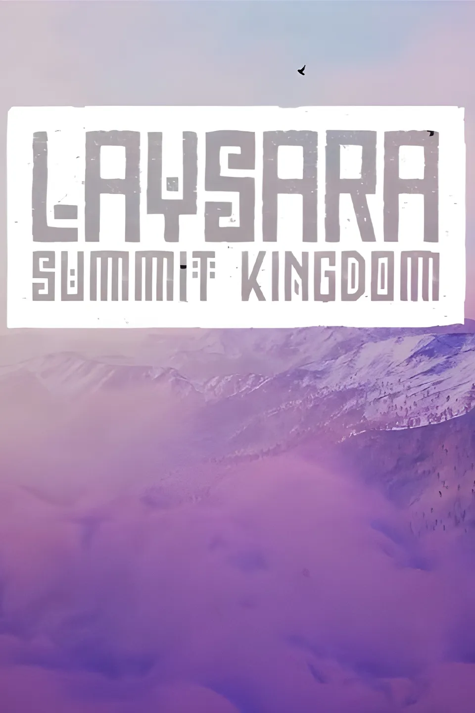 Laysara Summit Kingdom cover image