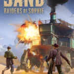 Sand Raiders of Sophie