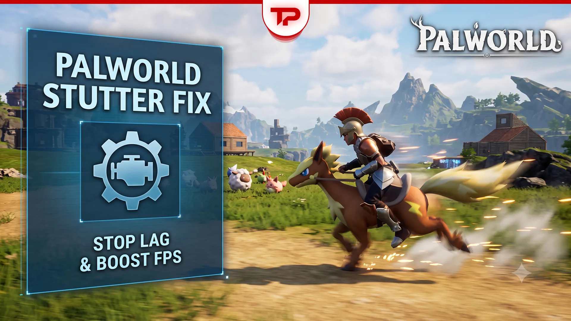 Palworld Stuttering Fix How to Stop Lag and FPS Drops in the 1.0 Update