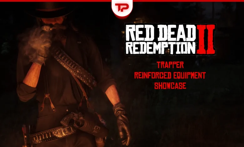 RDR2 Trapper Reinforced Equipment Showcase Guide