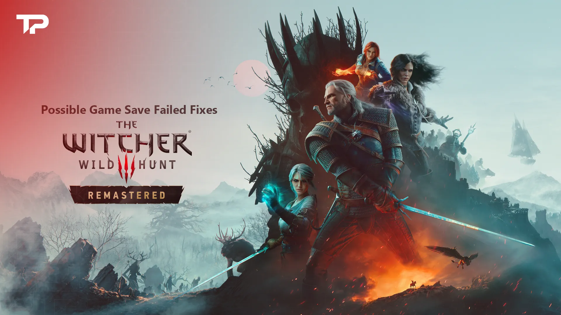 The Witcher 3 Remastered Can't Save Possible Game Save Failed Fixes