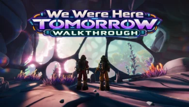 We Were Here Tomorrow Walkthrough: All Puzzles Explained